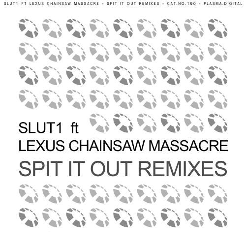 Spit It Out Remixes