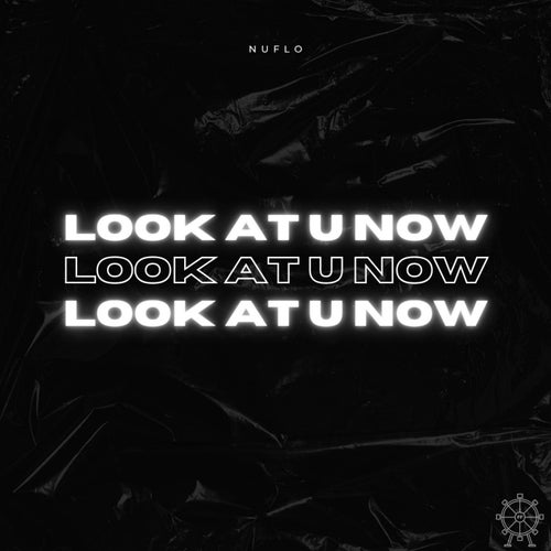 Look At U Now