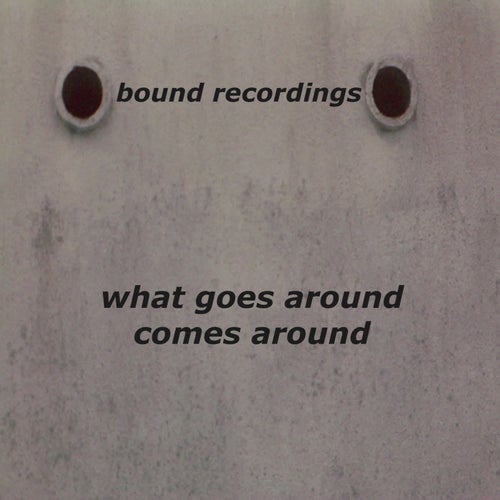 What Goes Around Comes Around