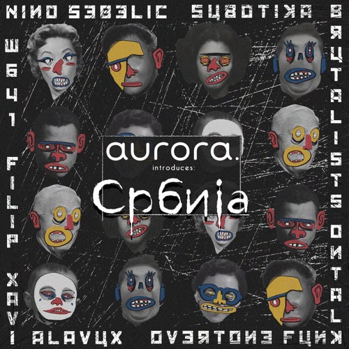 Aurora Introduces: Serbia