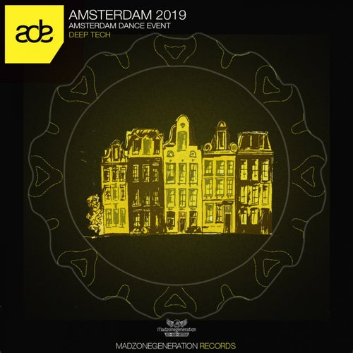 Amsterdam 2019 Amsterdam Dance Event Deep Tech