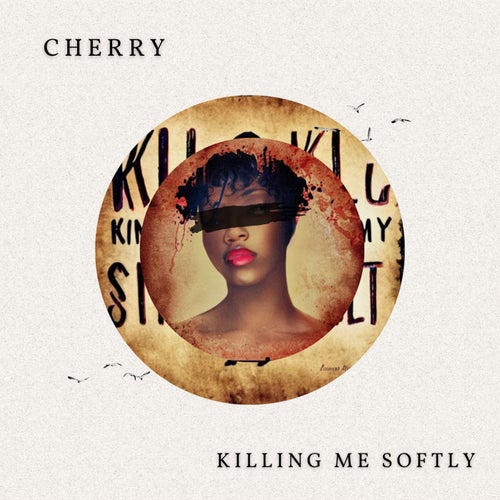 Killing Me Softly