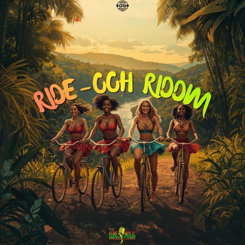 Ride-Ooh Riddim