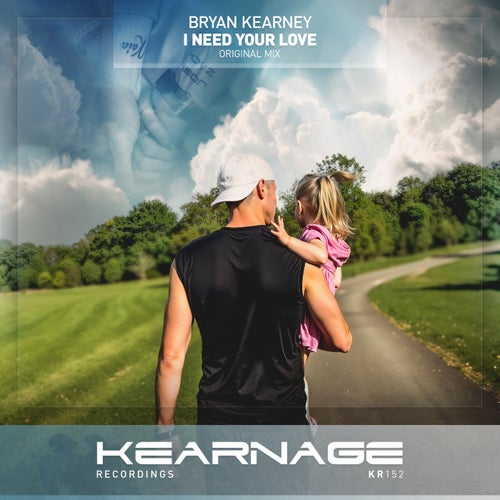  Bryan Kearney - I Need Your Love (2025) 