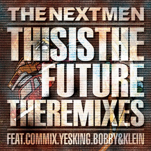 This Is The Future - The Remixes EP