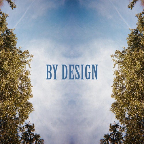 By Design
