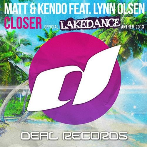Closer - Official Lakedance Anthem 2013
