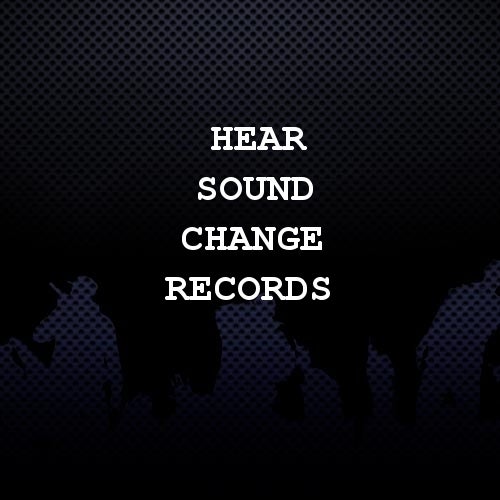 Hear Sound Change Records