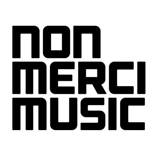 NON MERCI MUSIC