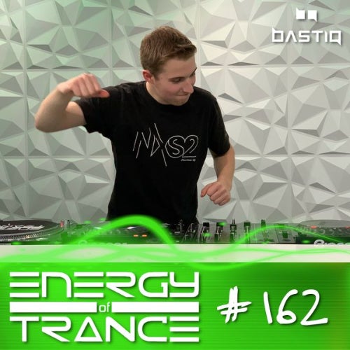 EoTrance #162 - Energy of Trance - BastiQ