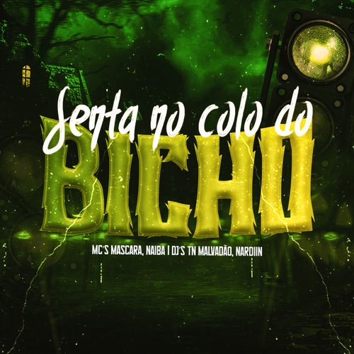Senta no colo do Bicho