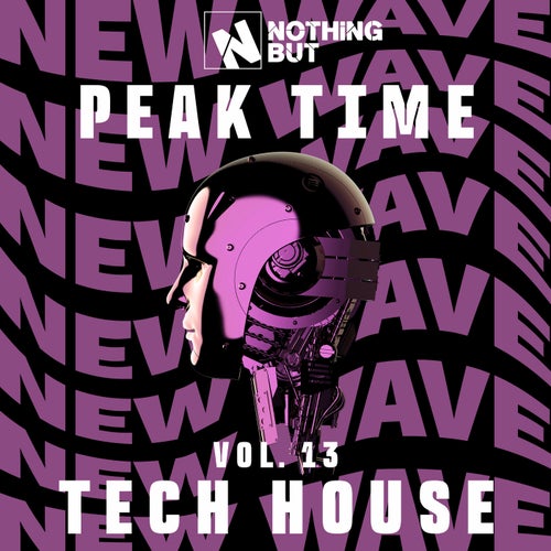 Nothing But... Peak Time Tech House, Vol. 13