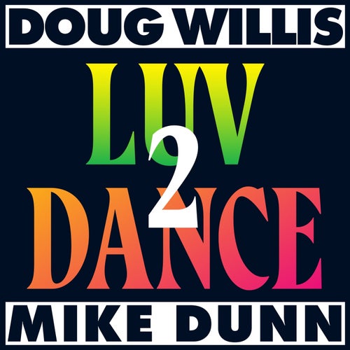 Luv 2 Dance