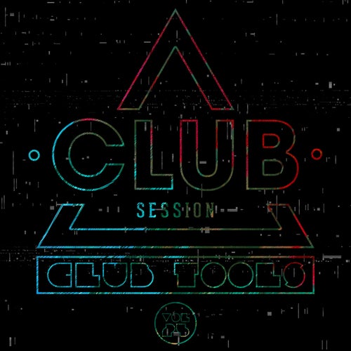 Club Session pres. Club Tools Vol. 25