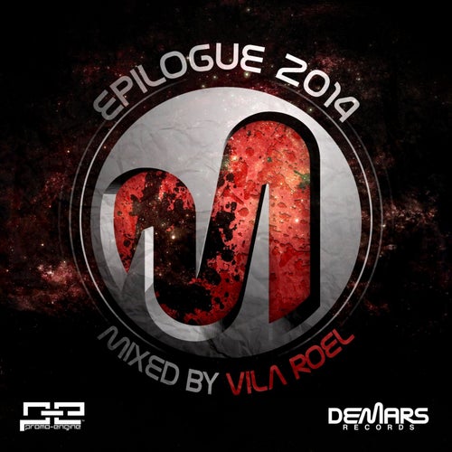 Epilogue 2014 Mixed By Vila Roel