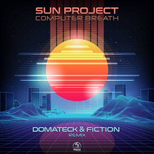  Sun Project - Computer Breath (Domateck & Fiction Remix) (2025) 