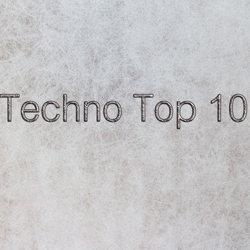 Techno Top 10