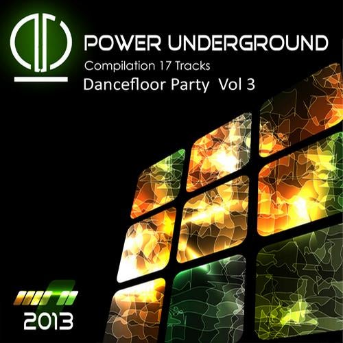 Power Underground Compilation - Dancefloor Party, Vol. 3