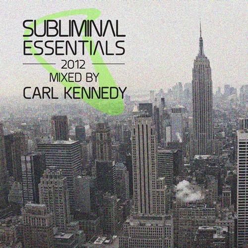 Subliminal Essentials 2012 Mixed By Carl Kennedy