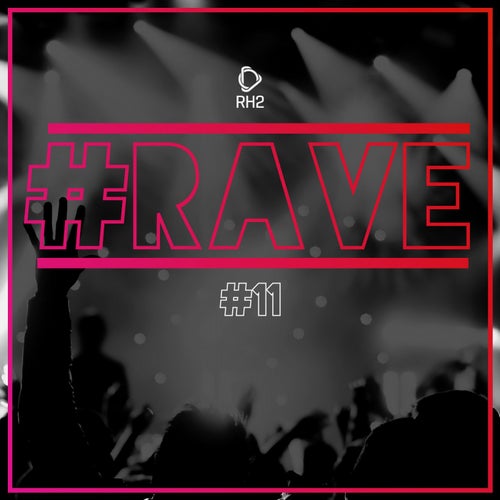 #rave #11