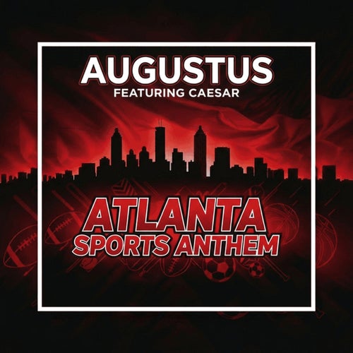 Atlanta Sports Anthem