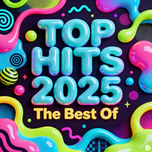 Top Hits 2025 The Best Of