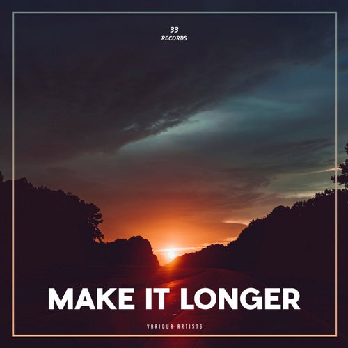 Make It Longer