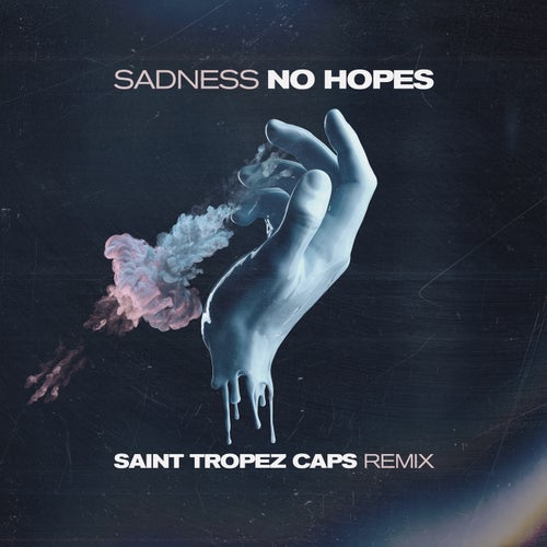 Sadness (Saint Tropez Caps Remix)