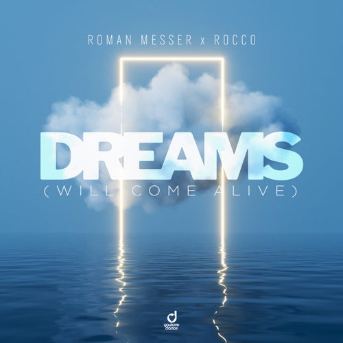 Dreams (Will Come Alive)