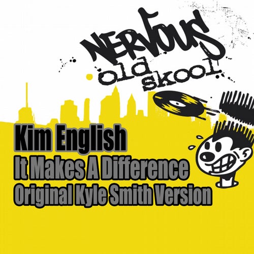 It Makes A Difference - Original Kyle Smith Version
