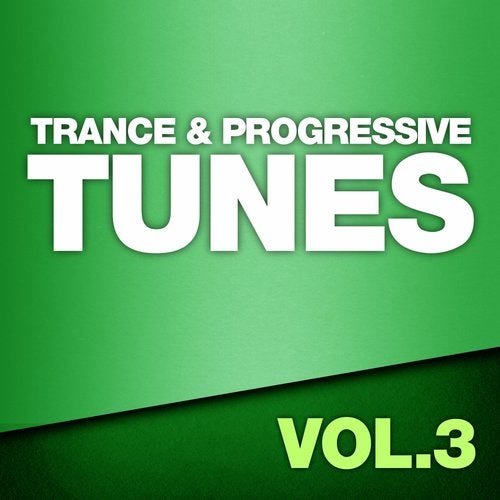 Trance & Progressive Tunes, Vol. 3