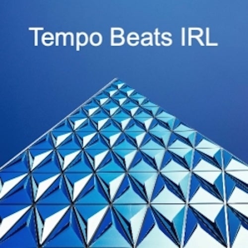 Tempo Beats IRL