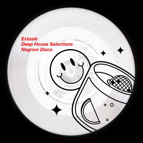 Deep House Selections - Extasié