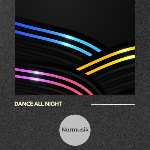 Dance All Night