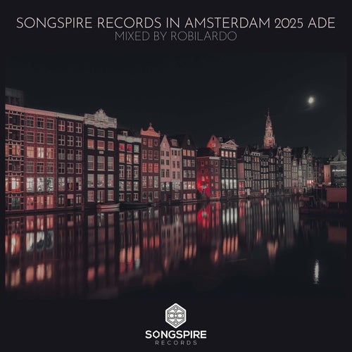 Songspire Records in Amsterdam 2025 ADE [SSRC106] - Songspire Records