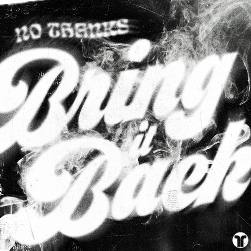 Bring It Back (Extended Mix)