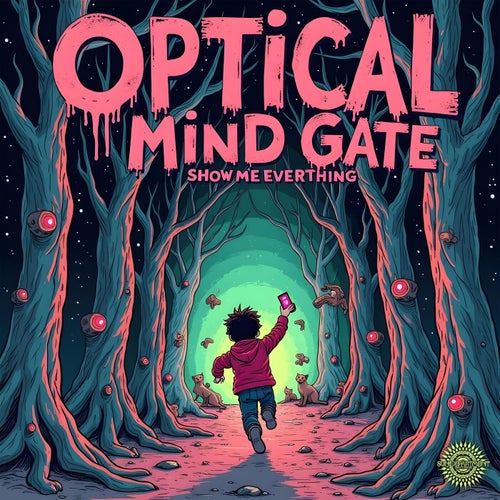  Optical Mind Gate - Show Me Everything (2025) 