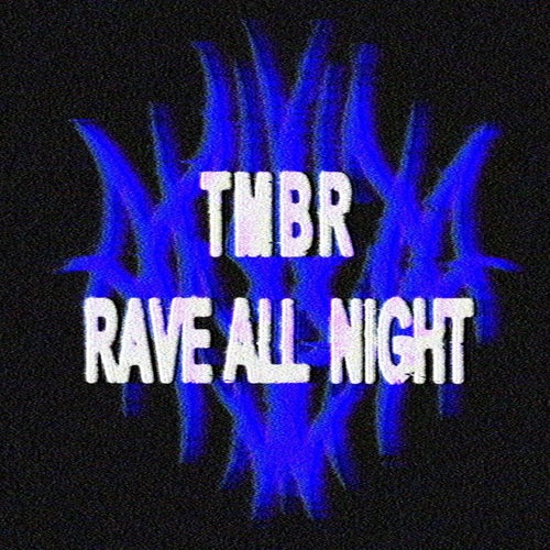 Rave All Night