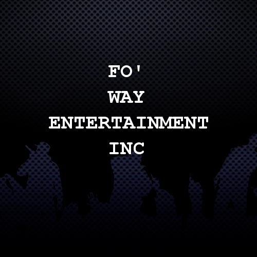 Fo' Way Entertainment Inc