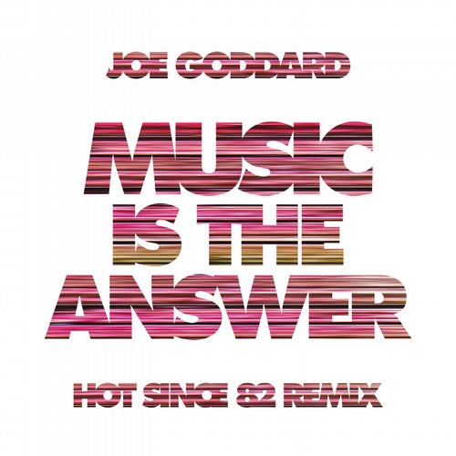 Music Is The Answer - Hot Since 82 Remix