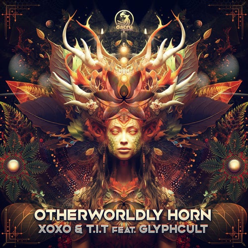  Xoxo & T.I.T Feat. Glyphcult - Otherworldly Horn (2023) 