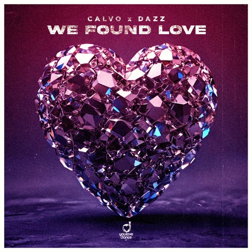 We Found Love