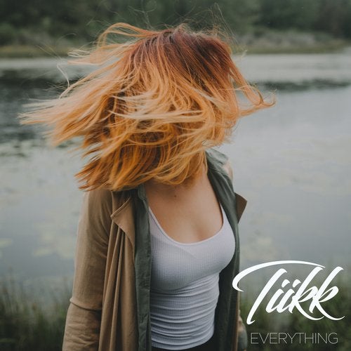 Tiikk - Everything [EP] 2019