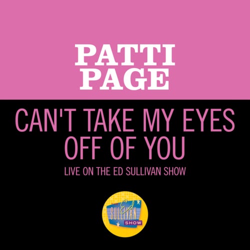 Can't Take My Eyes Off Of You (Live On The Ed Sullivan Show, December 17, 1967)