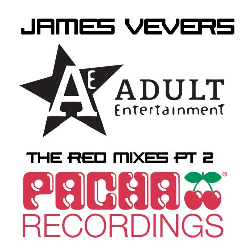 Adult Entertainment With James Vevers: The Red Mixes Pt. 2