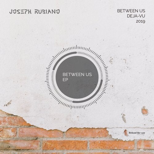 Joseph Rubiano - Between Us 2019 [EP]