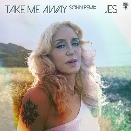 Take Me Away - SØNIN Remix