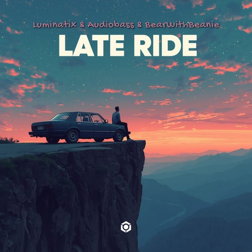  Luminatix & Audiobass & Bearwithbeanie - Late Ride (2026) 