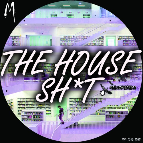 The House Sh!t Vol.1