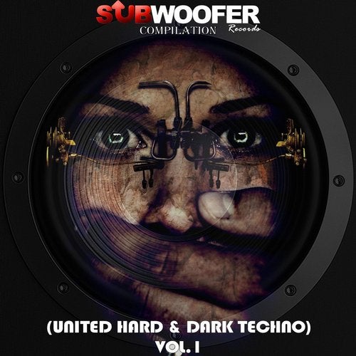 Cover art for Subwoofer Records Compilation, Vol. 1 (United Hard & Dark Techno)